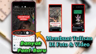 Fitur Baru Whatsapp | Membuat Tulisan Unik Pada Foto Dan Video Yang Akan Dikirim