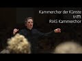 Capture de la vidéo Kammerchor Der Künste Trifft Rias Kammerchor | Teaser Videodokumentation