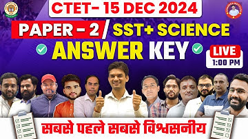 CTET - 15 DEC 2024 | ANSWER KEY DISCUSSION | PAPER-02 | SST+ SCIENCE  BY CHANDRA INSTITUTE ALLAHABAD
