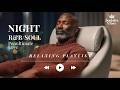 Relax R B A Soulful Playlist Like The Penultimate Love For Peaceful Nights