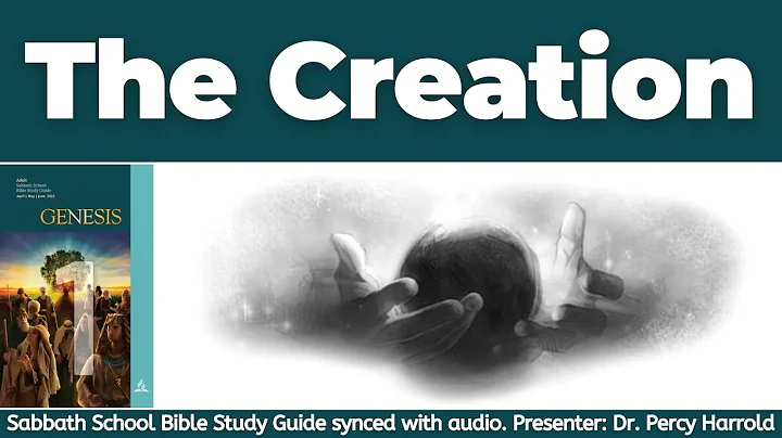 2022 Q2 Lesson 01  The Creation  Audio by Percy Ha...