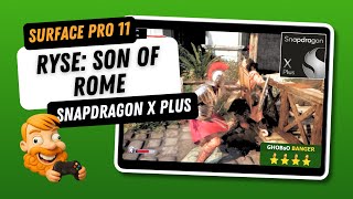 Ryse: Son of Rome | Snapdragon X Plus | Surface Pro 11 Gaming | FPS &amp; Performance