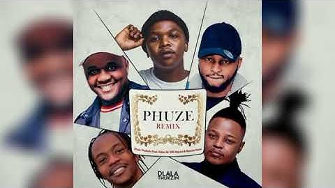 Dlala Thukzin - Phuze (Remix) Ft. Zaba, Sir Trill, Mpura & Rascoe Kaos