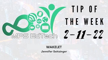 EdTech Tip of the Week - Tech Tool Highlight - Wakelet