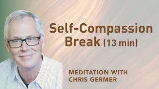 Self-Compassion Break (Audio Meditation)