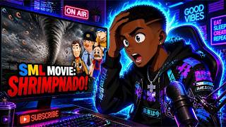 SML Movie: Shrimpnado! (REACTION)