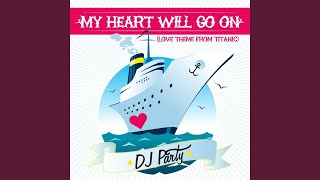 My Heart Will Go On (Love Theme From Titanic)