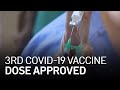 Immunocompromised Patients React After Third COVID-19 Vaccine Dose Approval