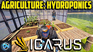 Icarus Agriculture: Hydroponics Mission Guide! Farming Setup and Quest Walkthrough