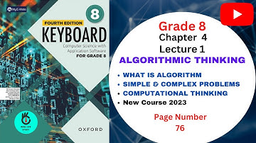 Algorithmic Thinking, Algorithm, Simple and Complex Problems and Computational Thinking | Ch 4 |