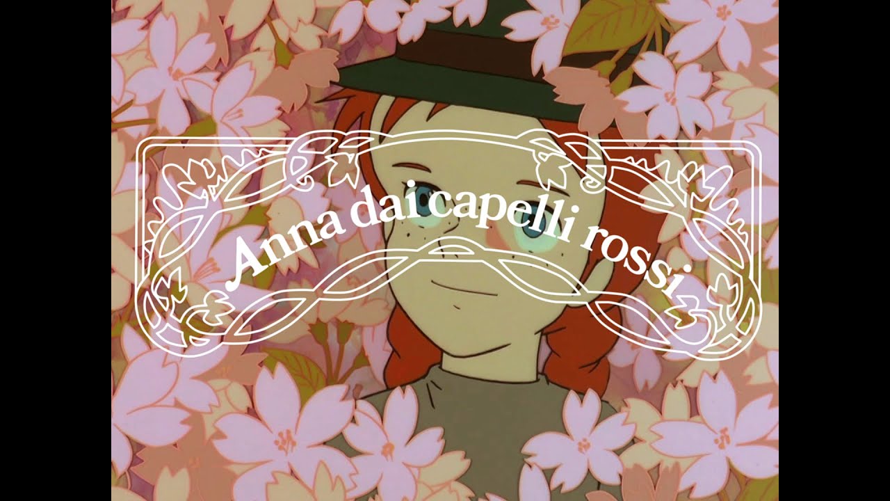 Anna dai capelli rossi - Sigla apertura/chiusura (ricostruita) -