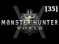Прохождение Monster Hunter World [35] - Кушала-Даора