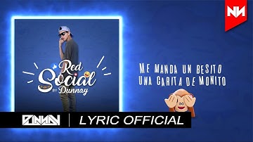 Dunnay - RED SOCIAL ( Lyric Video Official)