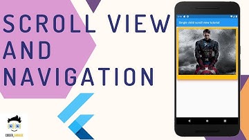 Scroll view and Navigation in Flutter | Flutter tutorial for beginners.