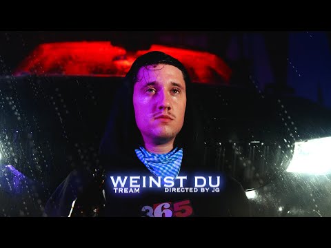 Tream - WEINST DU (Official Video)