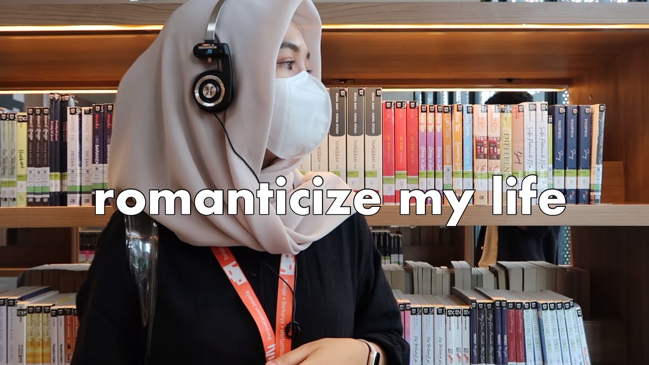 this is how I romanticize my life