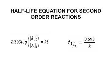 Half life for second order reactions chemical kinetics