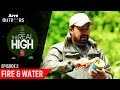 Episode 2  the real high with rannvijay singha  fire and water  arre outdoors