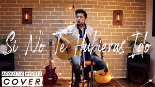 Video thumbnail of "Marco Antonio Solís - Si No Te Hubieras Ido (Acoustic Mendez- cover) disponible en Spotify, iTunes"