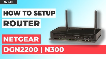 ✅ How to Set Up NETGEAR DGN2200 | How to Setup NETGEAR N300 WiFi Router