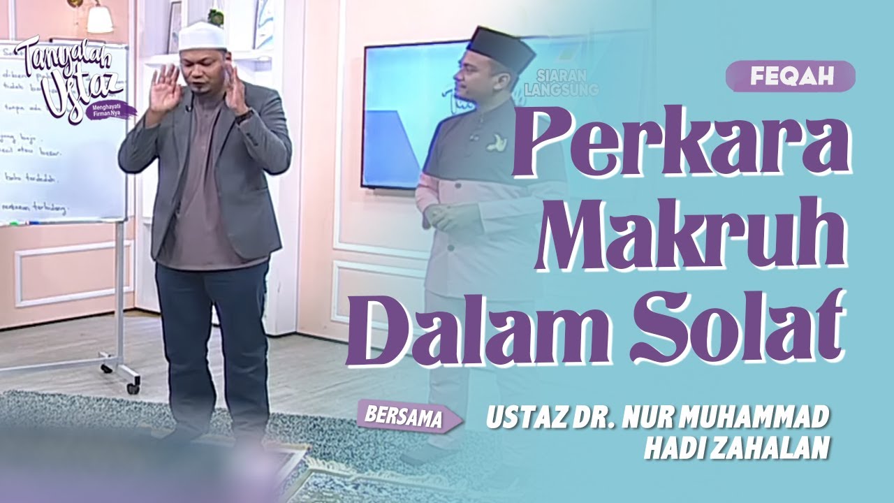 [FULL] Tanyalah Ustaz (2023) | Perkara Makruh Dalam Solat (Tue, Nov 7)