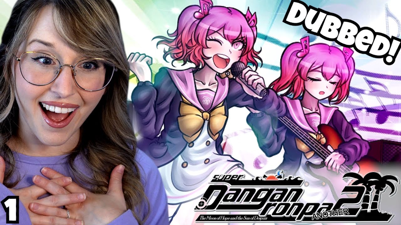 CH3 DUBBED REACTION (TRIGGER WARNING) - Let's Play - Super Danganronpa Another 2 DUBBED - Part 1