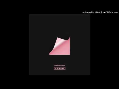 [Full Audio] BLACKPINK (+) (불장난) PLAYING WITH FIRE [2nd Single Album]