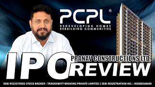 Pranav Constructions Ltd. - #IPO Review by @Tradeswift1