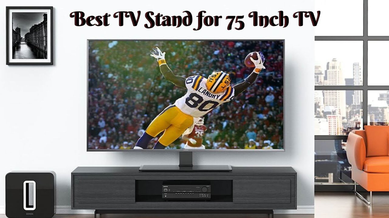 Best Tv Stand For 75 Inch Tv - Top 5 Tv Stand Of 2021 - Youtube