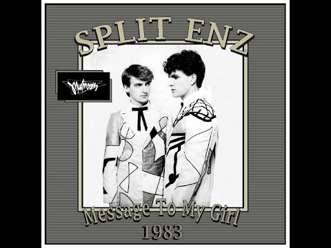 Split Enz Message To My Girl 1983 