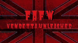 FAFW Episode 70  Vendetta Unleashed Part 2 of 2