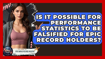 Is It Possible for Performance Statistics to Be Falsified for Epic Record Holders?