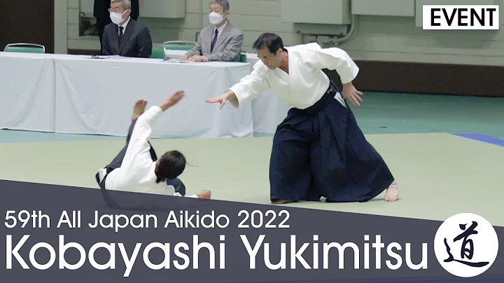 Kobayashi Yukimitsu Shihan - 59th All Japan Aikido...