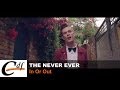 THE NEVER EVER - In Or Out (official music video)