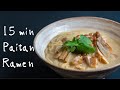 15min Tori Paitan Ramen/ recipe