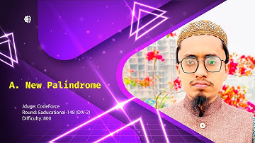 A. New Palindrome || Educational Codeforces Round 148 (Rated for Div. 2) || Bangla