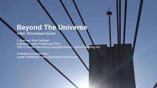 Beyond The Universe - Shockwave Sound (Lynne Publishing)