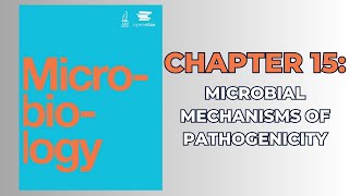OpenStax Microbiology (Audiobook) - Chapter 15: Microbial Mechanisms of Pathogenicity