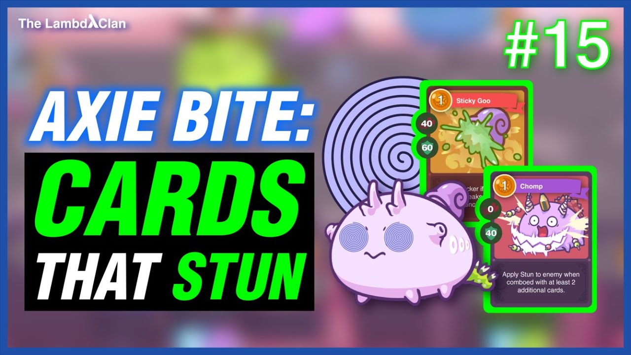AxieBite #15 : Cards Thats Stun 