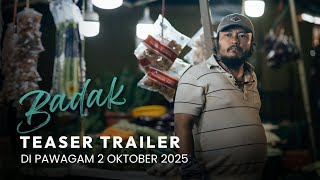 BADAK (TEASER TRAILER) DI PAWAGAM 2 OKTOBER 2025