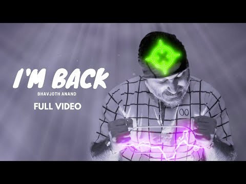 I'M BACK - BHAVJOTH ANAND x MC VALLUVAR x MC BHAASHI (Official Music Video)