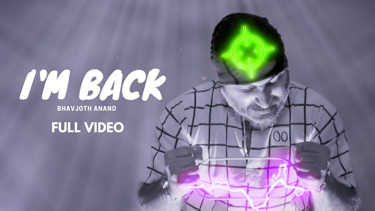 I'M BACK - BHAVJOTH ANAND x MC VALLUVAR x MC BHAASHI (Official Music Video)