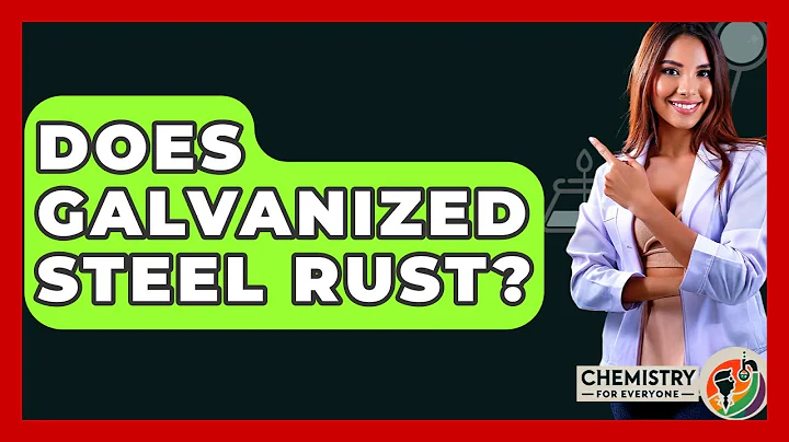 Does Galvanized Steel Rust? - Chemistry For Everyone