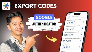 How to Export Google Authenticator Codes