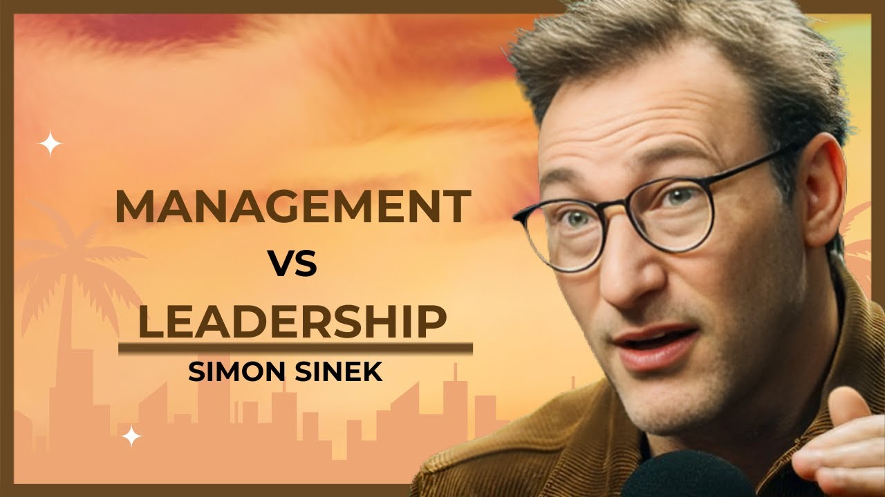 Simon Manager MANAGEMENT VS. LEADERSHIP. | SIMON SINEK - YouTube
