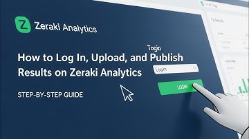 How to Log In, Upload, and Publish Results on Zeraki Analytics | Step-by-Step Guide