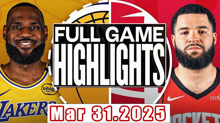 Los Angeles Lakers Vs Houston Rockets Full Game Highlights Mar 31,2025 NBA Season 2024-25