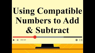 Compatible Numbers  Video  Example 7
