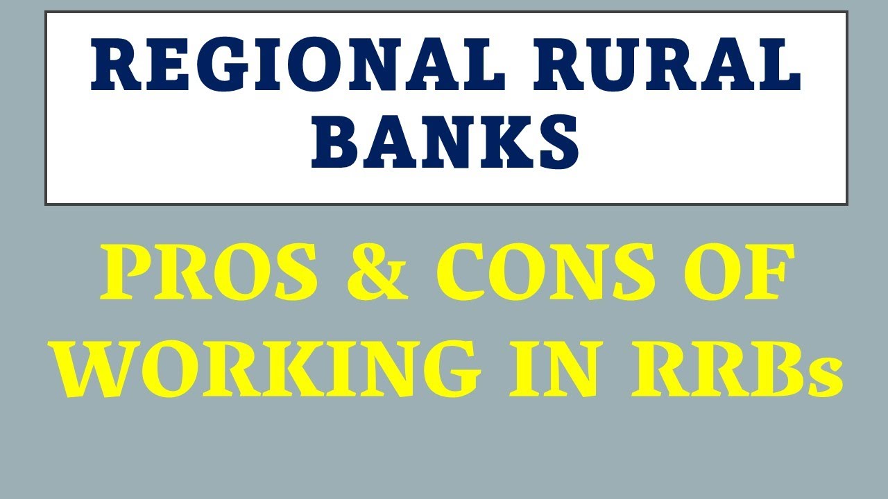 Regional rural banks | PROS & CONS OF WORKING IN RRBs - YouTube