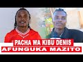 рџ µPACHA WA KIBU DENIS AFUNGUKA MAZITO рџ µPACHA WA KIBU DENIS AFUNGUKA MAZITO